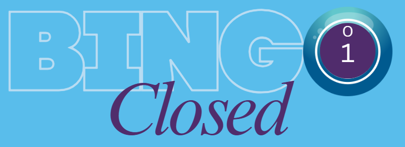 Bingo Closed